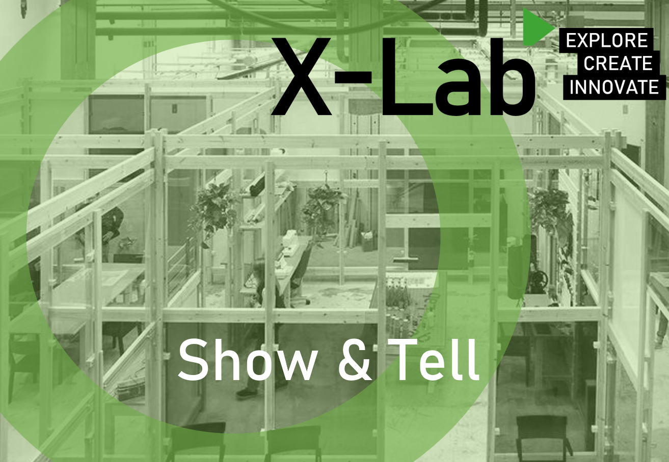 X-Lab Show & Tell